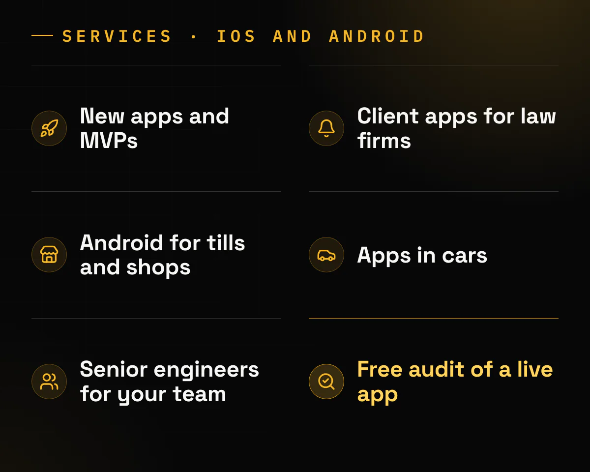 Six tiles for the kinds of work on this page: new apps and MVPs, client apps for law firms, Android for tills and shops, apps in cars, senior engineers for your team, and a free audit of a live app.